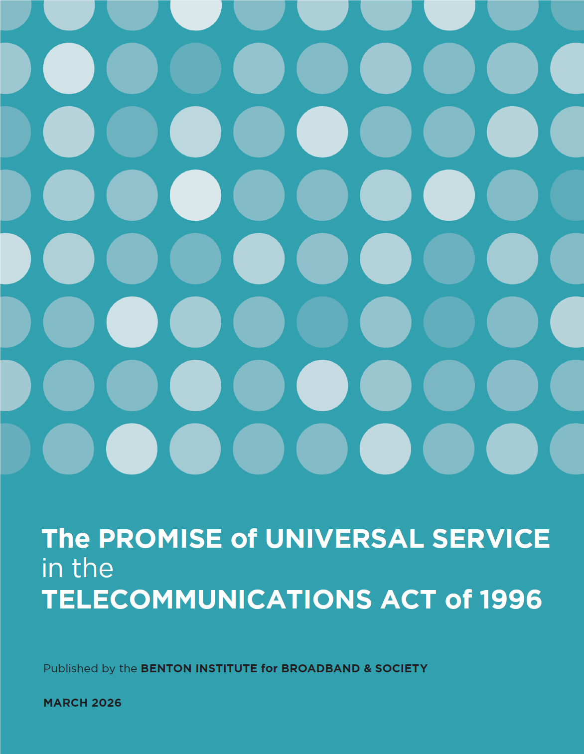 The Promise of Universal Service in the Telecommunications Act of 1996