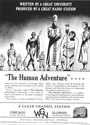 "The Human Adventure" radio program developed for the University of Chicago by Benton.